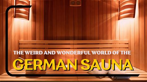 nude german sauna|I got naked with a room full of germans [my naked sauna。